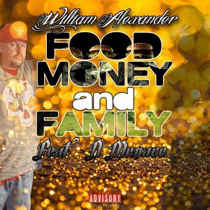 Food, Money And Family (feat. Dennis Heatlie) [Explicit]