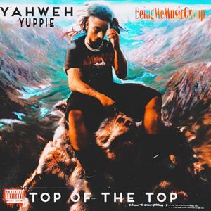 Top Of The Top (Explicit)