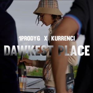 Dawkest Place (feat. Kurrenci) [Explicit]