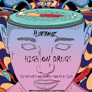 High on Drugs (Explicit)