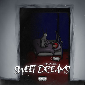 Sweet Dreams (Explicit)