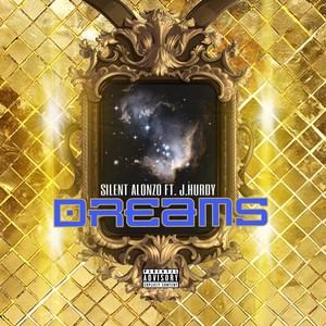 Dreams(feat. J.Hurdy) (Explicit)