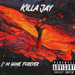 I’m Gone Forever (Explicit)