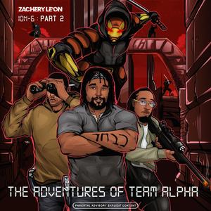 Ion-6 Part 2: The Adventures Of Team Alpha (2019) [Explicit]