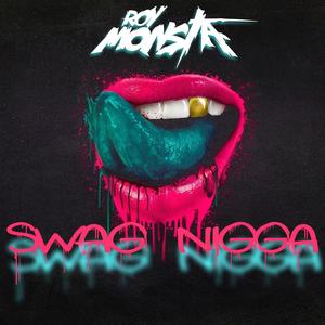 Swag Nigga (Explicit)