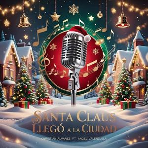 Santa Claus llego a la ciudad (feat. Angel Valenzuela) [bilingüe]