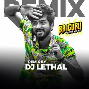 BA GURU : RE-MIX (feat. DJ Lethal A)