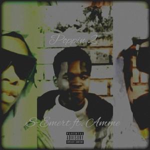 Poppin 2 (feat. Amme Kynd) (Explicit)