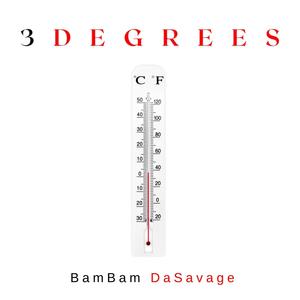 3 Degrees (Explicit)