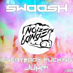 Everybody ****ing Jump (Explicit)