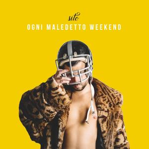 Ogni Maledetto Weekend (Explicit)