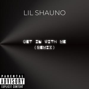 Get In With Me (Freestyle) [Explicit]