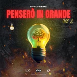 Penserò in grande, Vol. 2 (feat. Nimso) [Explicit]