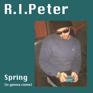 Spring(Is Gonna Come)