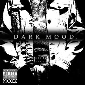 DARK MOODs (feat. ChildHood.Dreamz) [Explicit]