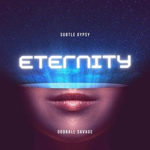 Eternity (feat. Subtle Gypsy) (Extended VIP)