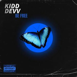 Be Free (Explicit)