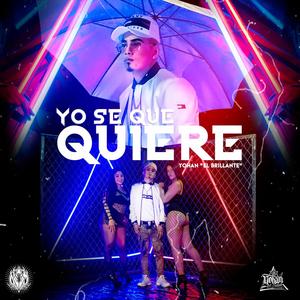Yo Se Que Quiere (Explicit)