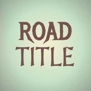 Road Title