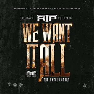 We Want It All (The Untold Story) [Explicit]