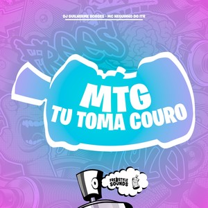 MTG Tu Toma Couro (Explicit)