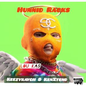 Hunnid Racks (feat. Keezykaygii & KenXtend) [Explicit]