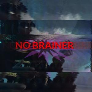 No Brainer Freestyle (Explicit)