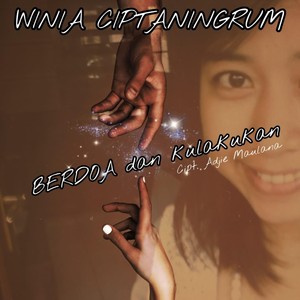 Berdoa Dan Kulakukan (feat. Winia Ciptaningrum)