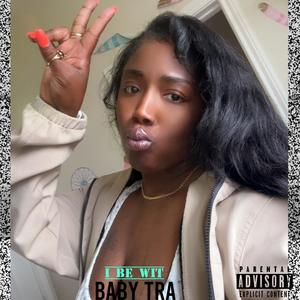 I Be Wit (Explicit)