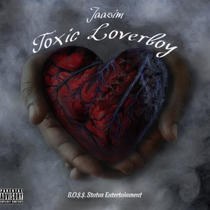 Toxic LoverBoy (Explicit)