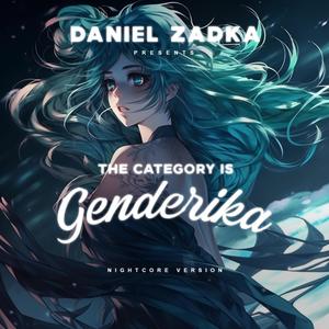 The Category is... Genderika (Explicit)
