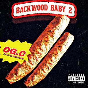 BACKWOOD BABY 2 (Explicit)