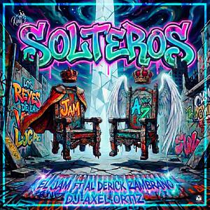 Solteros (feat. Dj Axel Ortiz & Alderick Zambrano)