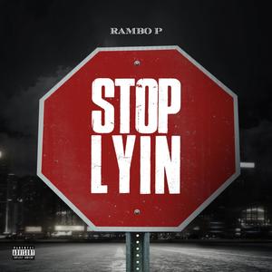 Stop Lyin' (Explicit)