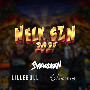 Nelk Szn 2021 (Explicit)