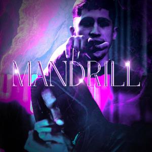 Mandrill (feat. Lvpone) [Explicit]