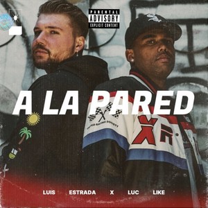 A la Pared (Explicit)