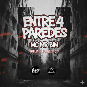 Entre 4 Paredes Mc Mr Bim (Explicit)
