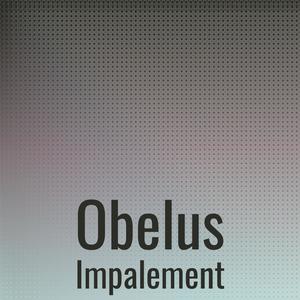 Obelus Impalement