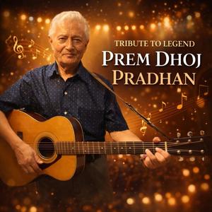Tribute To Legend Prem Dhoj Pradhan (feat. Suraj Tamang)