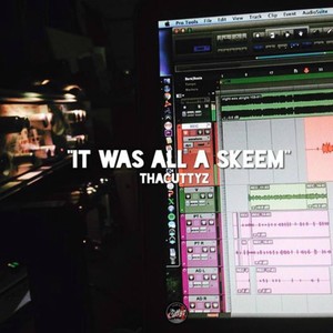 It Was All a Skeem (Explicit)