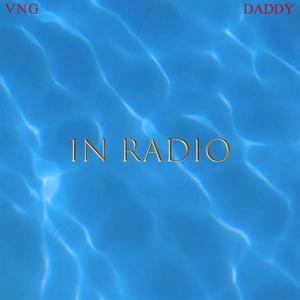 In radio (feat. D daddy)