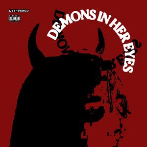 Demons In Her Eyes (Explicit)