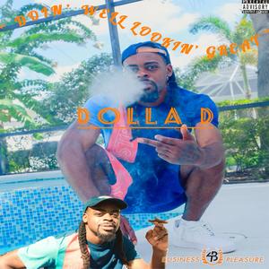 Doin' Well, Lookin' Great (Explicit)