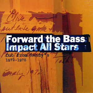 Forward The Bass - Dub From Randy's 1972-1975