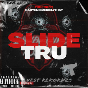 Slide Tru (Explicit)