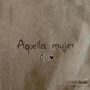Aquella Mujer (feat. Roberto Serrano)