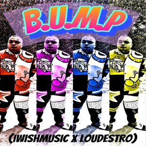 B.U.M.P. (Explicit)