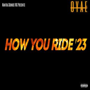 How You Ride '23 (Explicit)