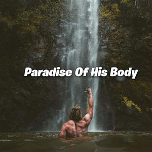 Paridise of body